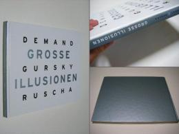 DEMAND GURSKY RUSCHA：GROSSE ILLUSIONEN