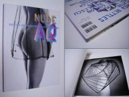 Nude AQ : fashion photographers'selected nude