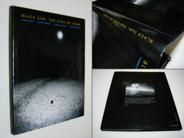 【写真集】Black Sun The Eyes of Four Black sun : the eyes of four : roots and innovation in Japanese