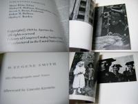 W. Eugene Smith, his photographs and notes