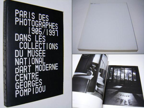 PARIS DES PHOTOGRAPHES 1905/1997 DANS LES COLLECTIONS DU
