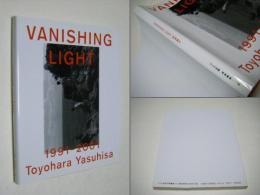 Vanishing light : 豊原康久写真集