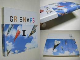 GR snaps　Ⅱ