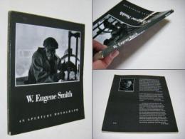 W. Eugene Smith, his photographs and notes