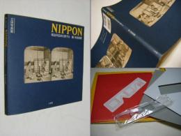 Nippon : 明治の日本を旅する 立体写真集