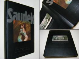 Saudek　：Life Love Death＆Other Such Trifles