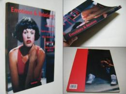 Emotions & relations : Nan Goldin, David Armstrong, Mark Morrisroe, Jack Pierson, Philip-Lorca diCorcia