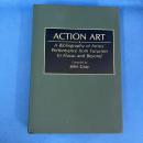 Action Art : A Bibliography of Artists' Performance from Futurism to Fluxus and Beyond