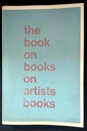 The Book on Books on Artists Books　