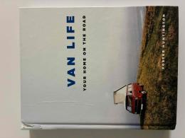 Van Life: Your Home on the Road - hardcover