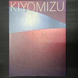 KIYOMIZU　清水九兵衛 屋内彫刻作品 Indoor Sculptures 1968-1995