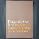 Pictures for Scotland　The National Gallery of Scotland & its collection