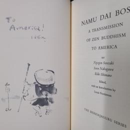 NAMU DAI BOSA　A TRANSMISSION OF ZEN BUDDHISM TO AMERICA