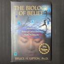 The Biology of Belief :　Unleashing the Power of Consciousness, Matter & Miracles
