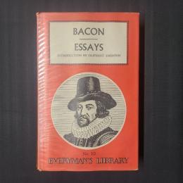Francis Bacon / essays　introduction by oliphant smeaton　EVERYMAN'S LIBRARY No.10