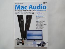 Macオーディオ　Mac Audio： Macファンのためのオーディオガイドブック ＜CDジャーナルムック2011年12月＞Macな視点で選ぶオーディオコンポ１６０。他