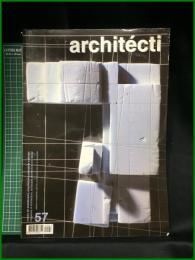 【architecti 建築家 建築、景観建築、デザインの雑誌57　季刊誌2002年1月/2月/3月】