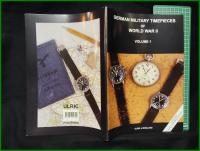 【ドイツ ミリタリー 英語】【GERMAN MILITARY TIMEPIECIES OF WORLD WAR II VOLUME1】【第二次世界大戦期のドイツ軍の時計 VOL.1】ULRIC of ENGLAND