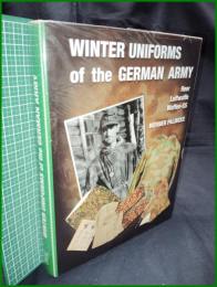 【ドイツ ミリタリー 英語】【WINTER UNIFORMS of THE GERMAN ARMY】【ドイツ軍の冬季制服】ZEWGHAUS VERLAG