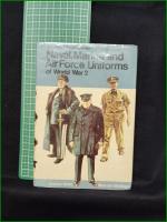【ミリタリー 英語】【Naval, Marine and Air Force Uniforms of World War 2】【第二次世界大戦期の海軍・海兵隊・空軍制服】Blandford