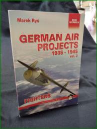 【ドイツ ミリタリー 英語】【GERMAN AIR PROJECTS 1935-1945 vol.2 FIGHTERS】【ドイツ空軍軍事計画 1935-1945 vol.2 戦闘機】