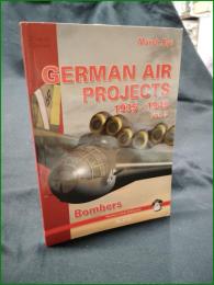 【ドイツ ミリタリー 英語】【GERMAN AIR PROJECTS 1935-1945 vol.3 Bombers】【ドイツ空軍軍事計画 1935-1945 vol.3 爆撃機】