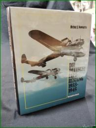 【ドイツ ミリタリー ドイツ語】【DIE DEUTSCHE LUFTR?STUNG 1933-1945  Band.1 Flugzeugtypen AEG - Dornier】【ドイツ空軍装備 1933-1945 第1巻 航空機: AEG-ドルニエ (A-D)】