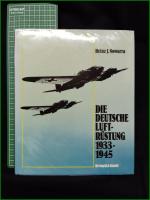【ドイツ ミリタリー ドイツ語】【DIE DEUTSCHE LUFTR?STUNG 1933-1945  Band.2 Flugzeugtypen Erla - Heinkel】【ドイツ空軍装備 1933-1945 第2巻 航空機: エルラ-ハインケル (E-H)】