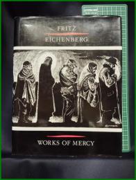 【洋書】【FRITZ EICHENBRG　WORKS OF MERCY】ORBIS