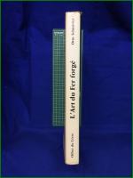 【L’Art du Fer forge　Otto Schmirler】Office du Livre