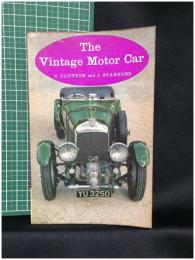【The Vintage Motor Car C.CLUTTON and  J．STANFORD著】BATSFORD