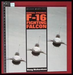 【洋書】【CLASSIC WAR PLANES F 16　/　Doug Richardson】ハードカバー　航空機