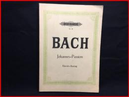 【楽譜】【BACH Johannes=Passion Klavier-Auszug　ヨハネ受難曲】C.F.PETERS　独語　　