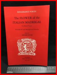 【The FLOWER of the ITALIAN MADRIGAL For Mixed Voices  VOLUMEⅢ Light Madrigals and Villanellas】GAUDIA Music anda Arts  1995年