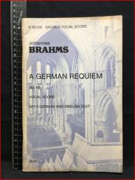 【輸入楽譜】【Johannes BRAHMSブラームス　A GERMAN REQUIEM 　Op.45 ドイツ・レクイエム　英語】Belwin Mills 96ページ
