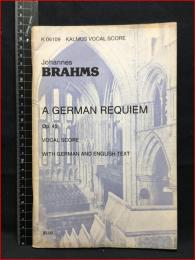 【輸入楽譜】【Johannes BRAHMSブラームス　A GERMAN REQUIEM 　Op.45 ドイツ・レクイエム　英語】Belwin Mills 96ページ