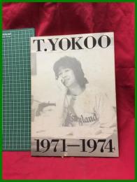 【図録】【「千年王国への旅」横尾忠則1971～1974展】主催:毎日新聞社　　