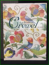 【La Broderie Crewel LES BASES Jane Rainbow】Editions Didier CARPENTIER