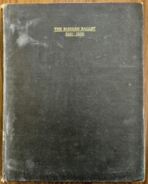 The Russian Ballet 1921-1929（ロシアン・バレエ　1921-1929）