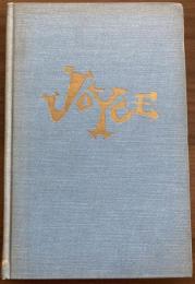 JOYCE: The Man, the Work, the Reputation