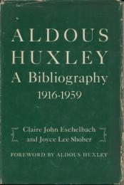 Aldous Huxley : A Bibliography 1916-1959