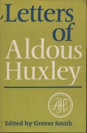 Letters of Aldous Huxley