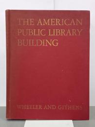 THE AMERICAN PUBLIC LIBRARY BUILDING