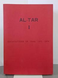 AL-TAR(アル・タール) 第１巻　1971年～1974年、イラクにおける発掘