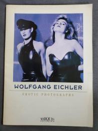 　Wolfgang eichler Erotic photographs アイヒラー　洋書　アート　写真集　