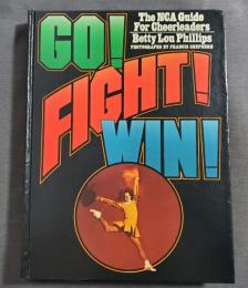 Go! Fight! Win! the Nca Guide for Cheerleaders Betty Lou Phillips 洋書　　チアリーディング