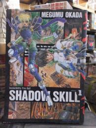 SHADOW SKILL　　　　　シャドウ＝スキル