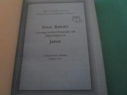 The United States Strategic Bombing Survey - FINAL REPORT COVERING AIR-RAID PROTECTION AND ALLIED SUBJECTS IN JAPAN.