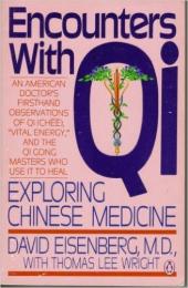 Encounters With QI
EXPLORING CHINESE MEDICINE