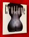 Ｅｒｏｔｉｑｕｅ　：Ｍａｓｔｅｒｐｉｅｃｅｓ　ｏｆ　ｅｒｏｔｉｃ　ｐｈｏｔｏｇｒａｐｈｙ